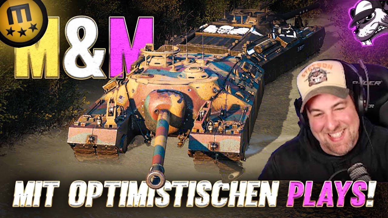 M&M mit sehr optimistischen Plays! [World of Tanks - Gameplay - Deutsch]