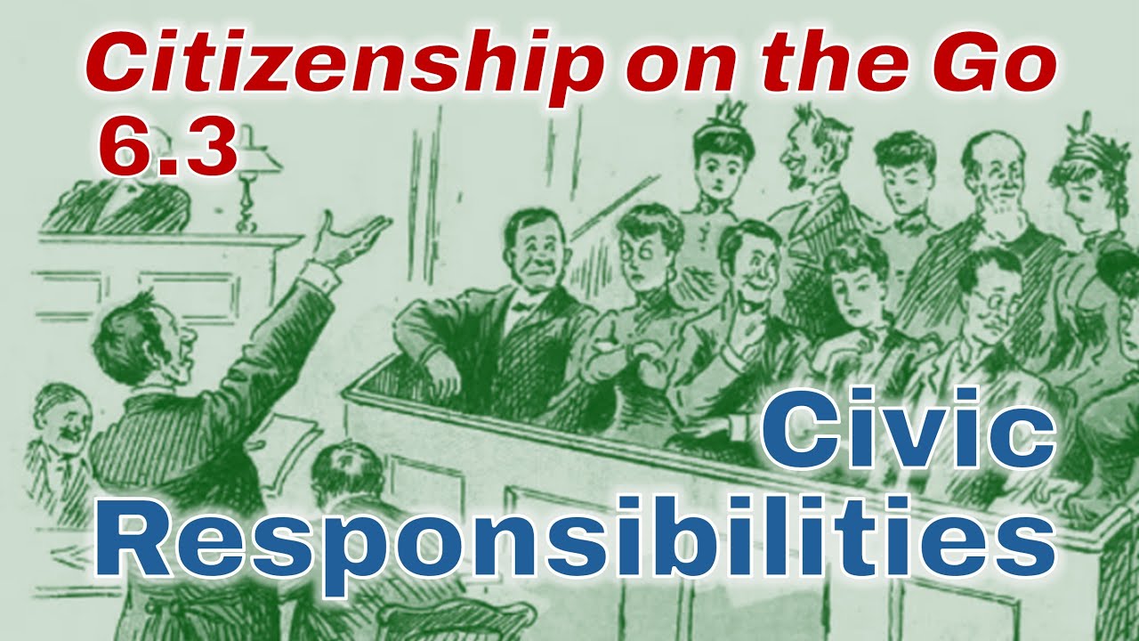 Citizenship on the Go // Lesson 6.3: Civic Responsibilities
