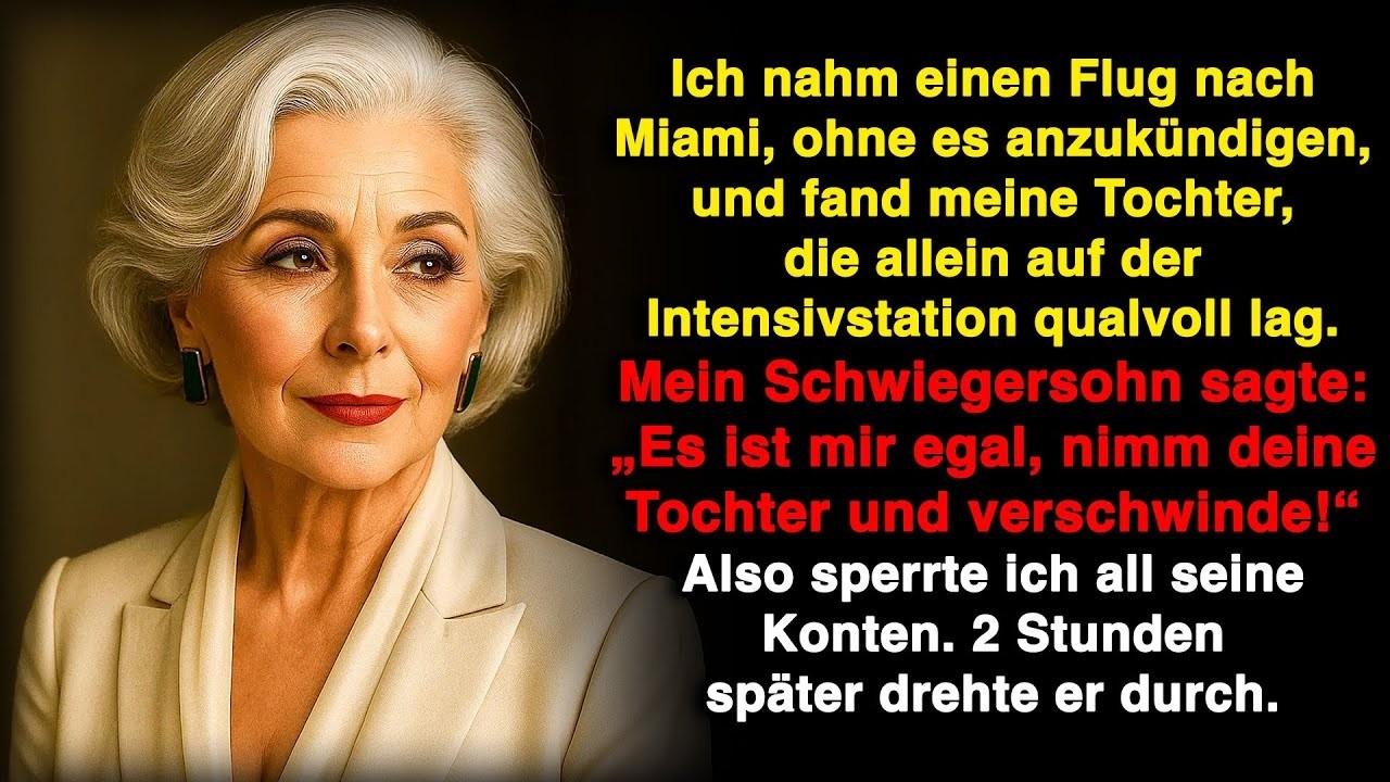 Meine Tochter lag auf der Intensivstation, mein Schwiegersohn sagte: 