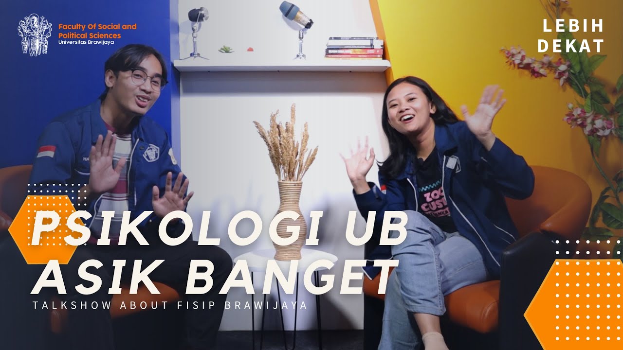 Lebih Dekat - Edisi Psikologi UB