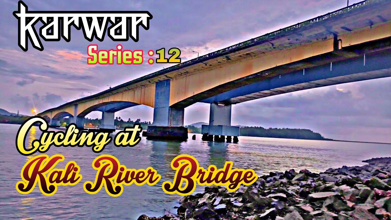 Kali River view point | Kali River Bridge | #karwar #series #karnataka #tourism #viral #hindivlog
