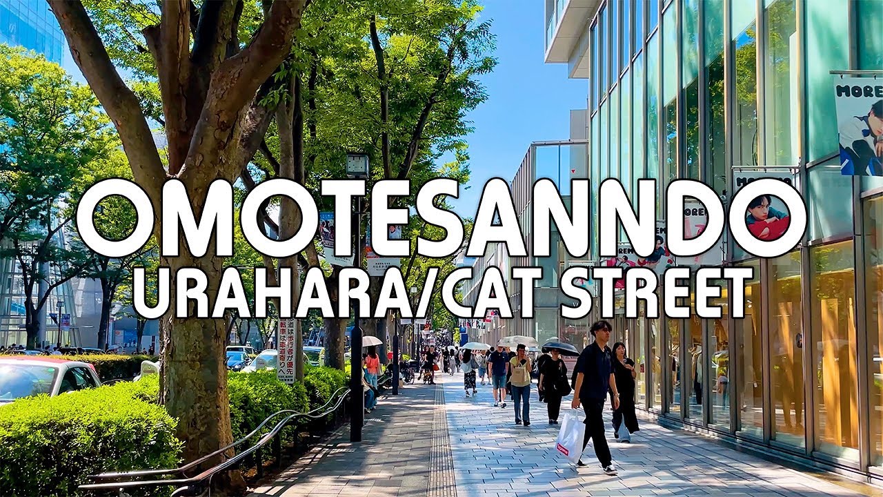 【表参道・原宿】夏の表参道・裏原宿・キャットストリートを散策しましょう｜Tokyo Walking Tour｜Relaxing, Travel, Japan