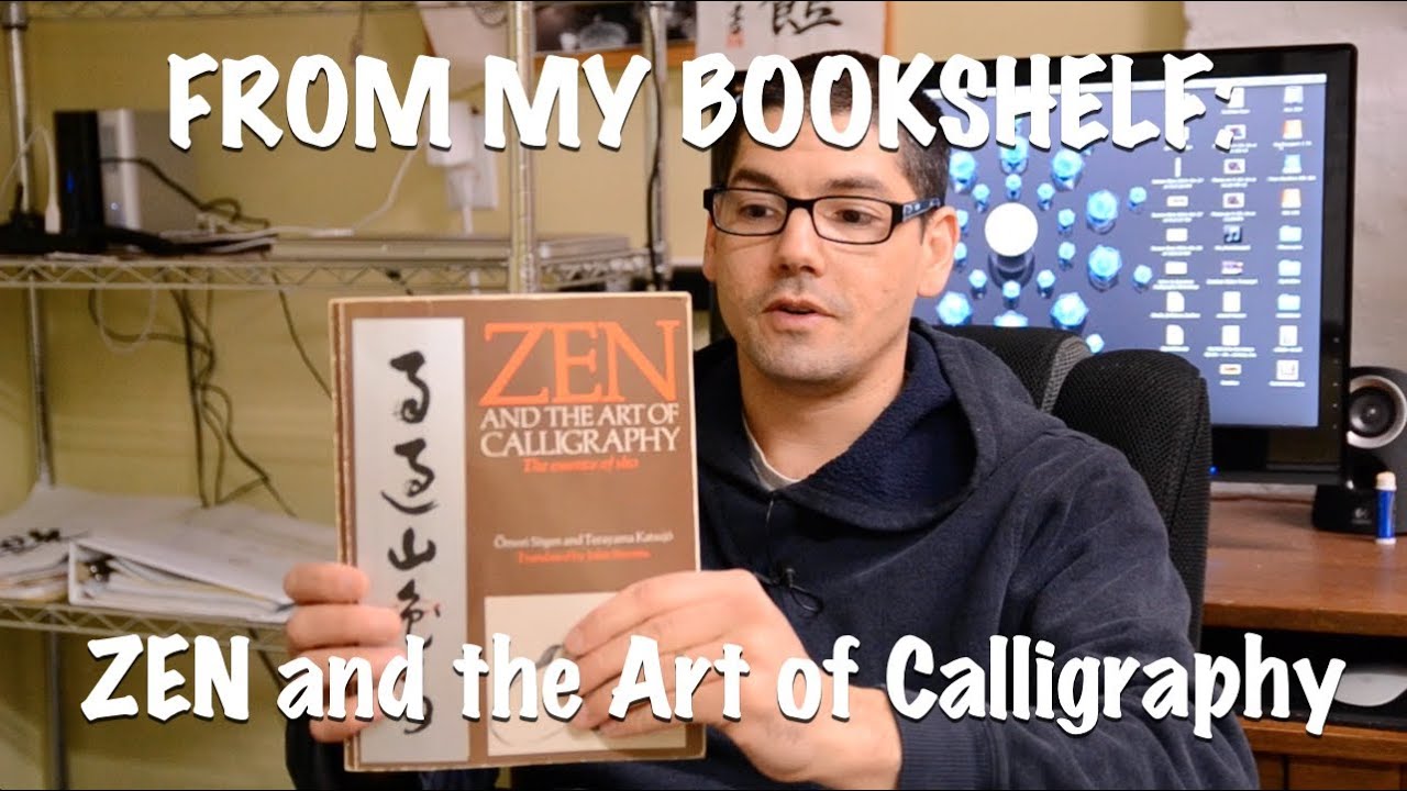 Zen and the Art of Calligraphy