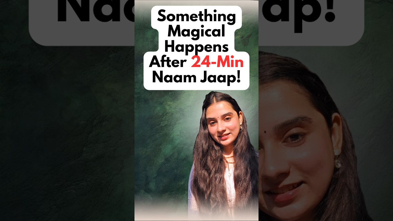 Something Magical Happens After 24-Min Naam Jaap! #motivation #youtube #naamjap