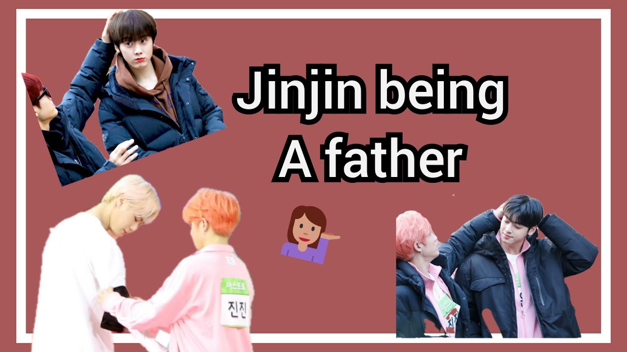 Astro (아스트로) Leader Jinjin Being A Father | The Best Leader Jinjin