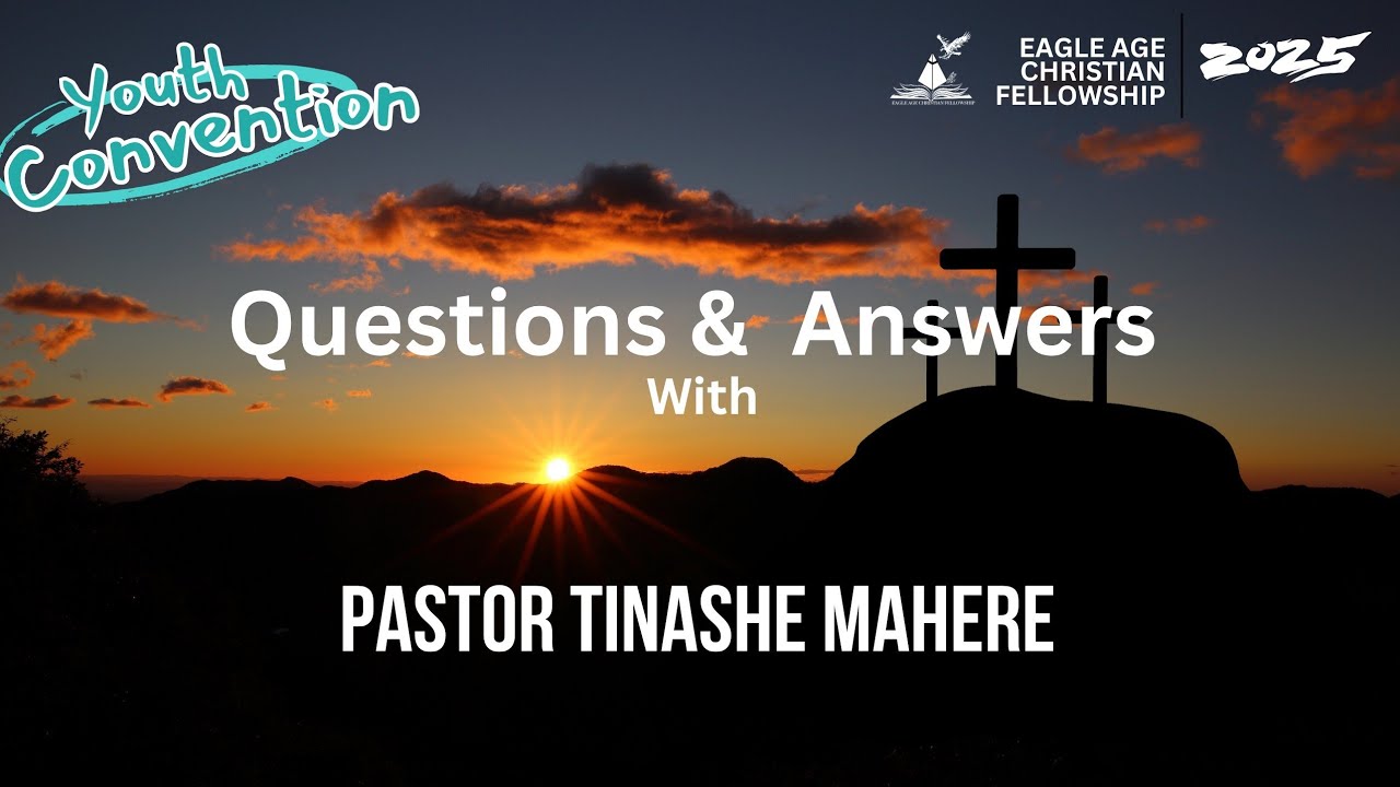 Questions And Answers - Pastor Tinashe Mahere - 16 June 2025