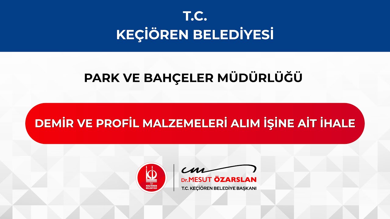 T.C. Keçiören Belediyesi Demir ve Profil Malzemeleri Alım İşine Ait İhale