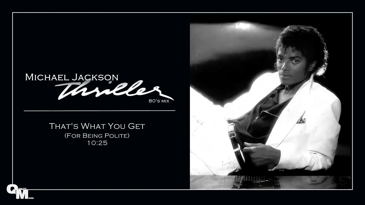 Michael Jackson - That's What You Get [For Being Polite] (80s mix) [12" Version]​⁠ 