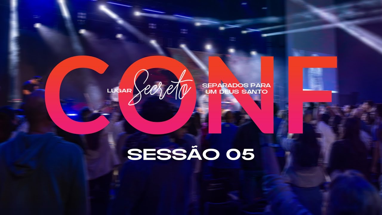 Conferência Lugar Secreto 2025 | Nívea Soares| Sessão 5