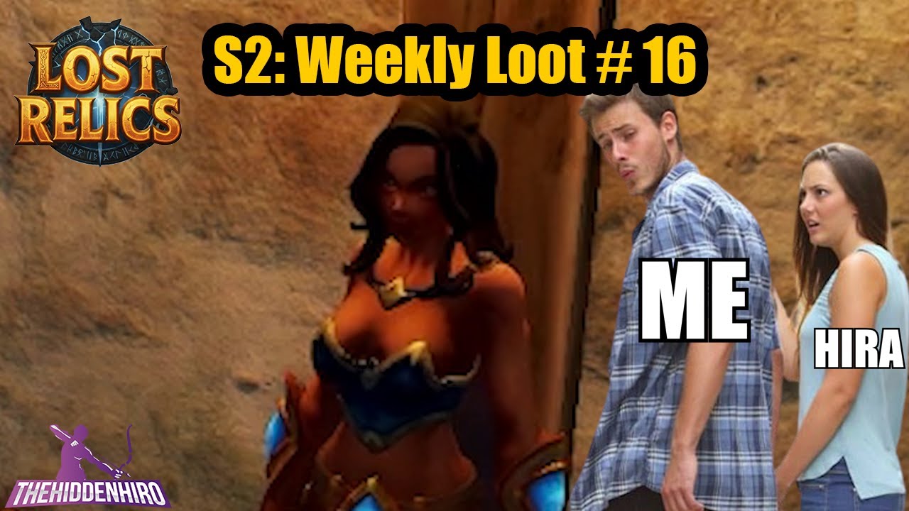 Lost Relics: S2 Weekly Loot # 16