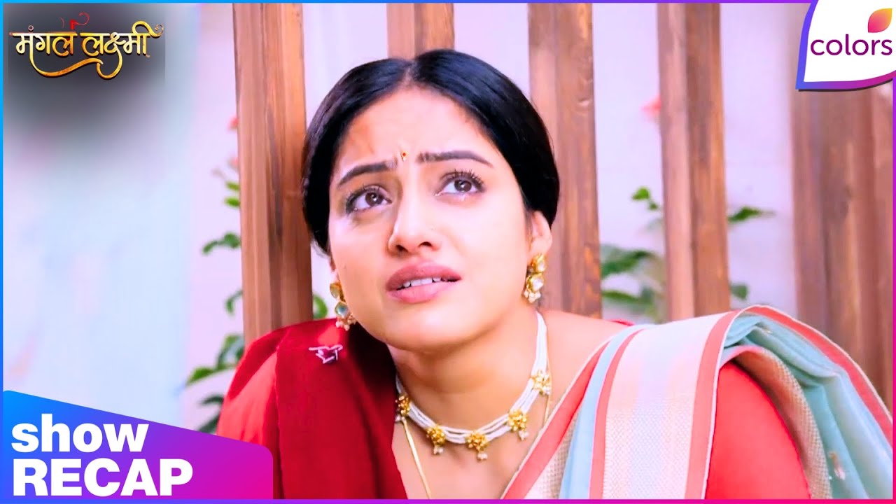 Mangal Lakshmi | Ep. 592 | Mangal Gets Neel's Keychain In Her Dhaba | Recap | Colors TV
