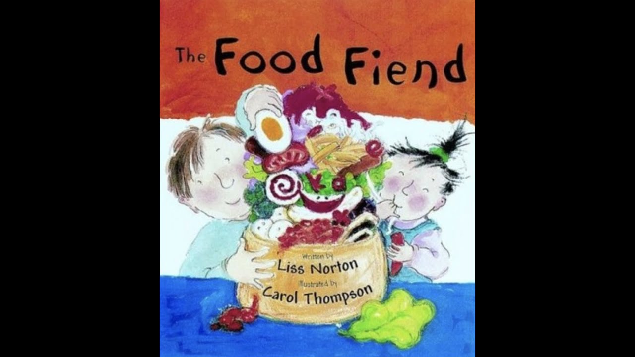 The Food Fiend By Liss Norton  (Author), Carol Thompson (Illustrator).