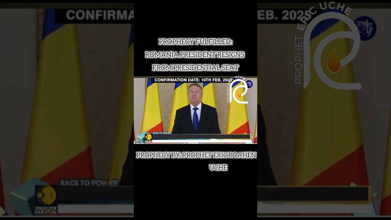 Prophet Eric Boahen Uche Accurate prophecy about the resignation of Romania President