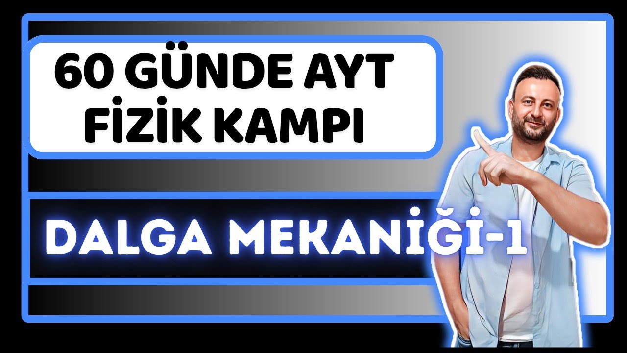 32.Gün | Dalga Mekaniği-1 | Su Dalgalarında Kırınım | Deney |12.Sınıf AYT Fizik Kampı