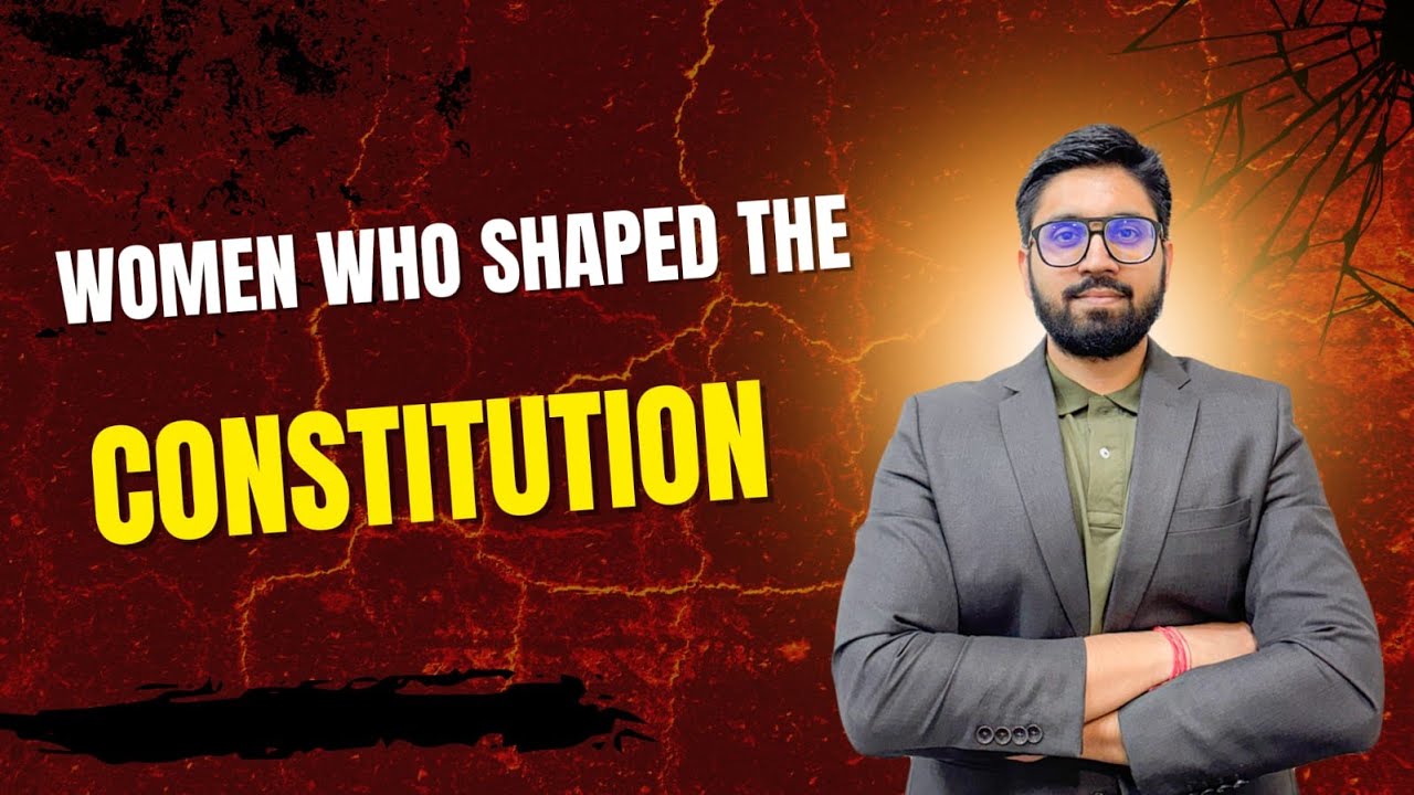 Contribution of Women Members in Making of Indian Constitution | Indian Polity UPSC