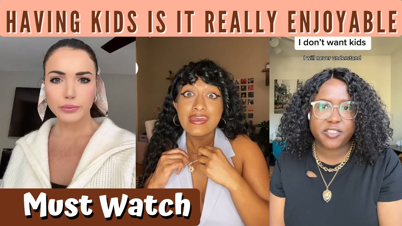 Women Are Speaking Up - Having Kids Is it Really Enjoyable