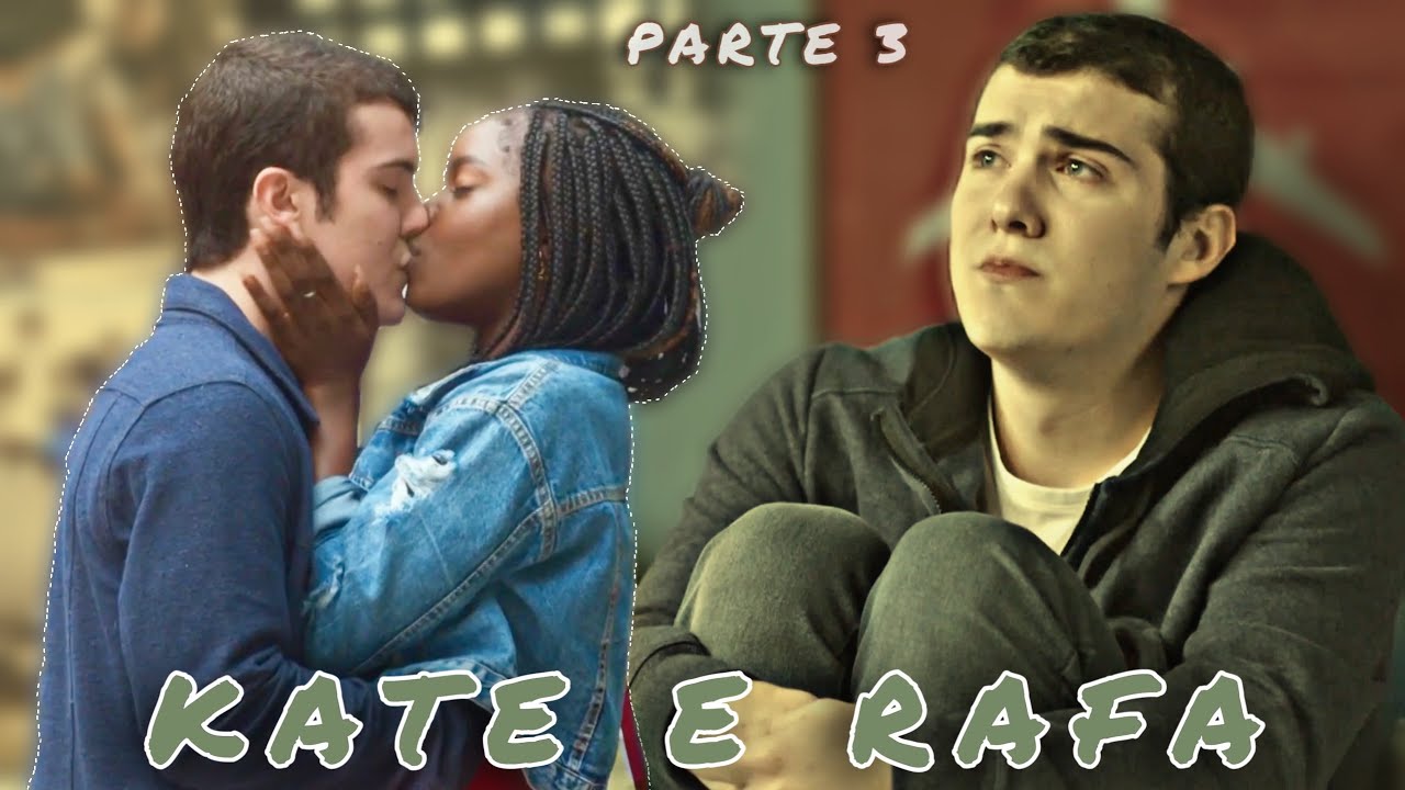 REAGINDO A HISTÓRIA DE RAFA E KATE - Parte 3