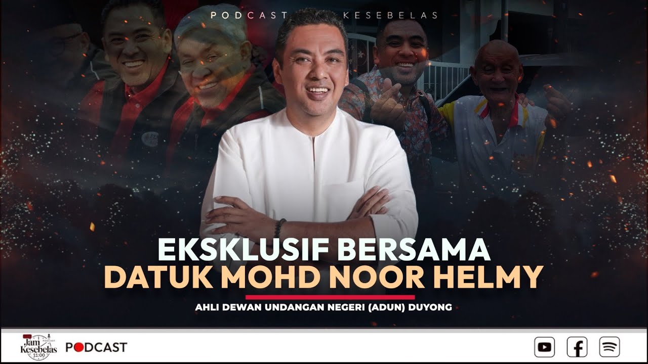 JK11 E29 : Eksklusif bersama Datuk Mohd Noor Helmy Ahli Dewan Undangan Negeri ADUN Duyong