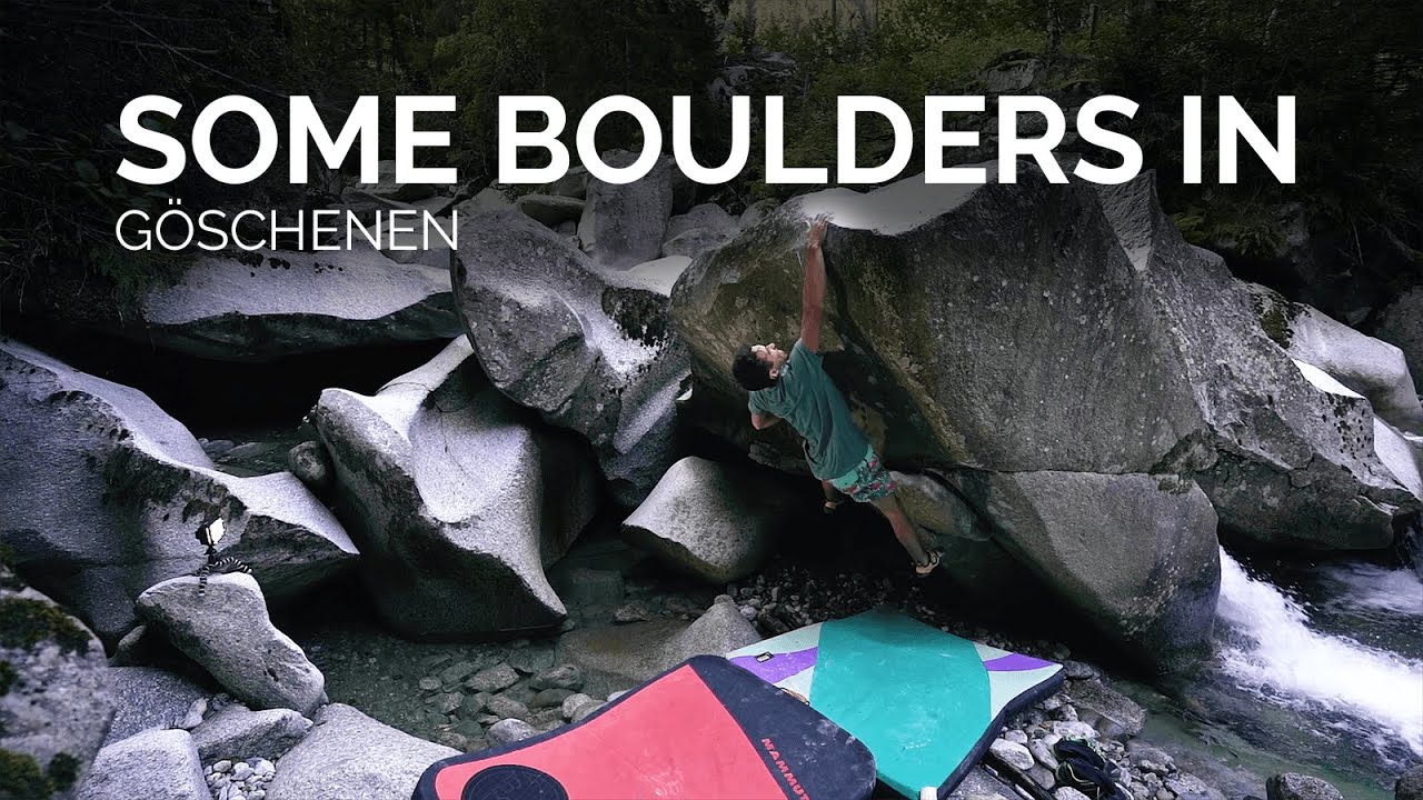 Göschenen boulder mixtape