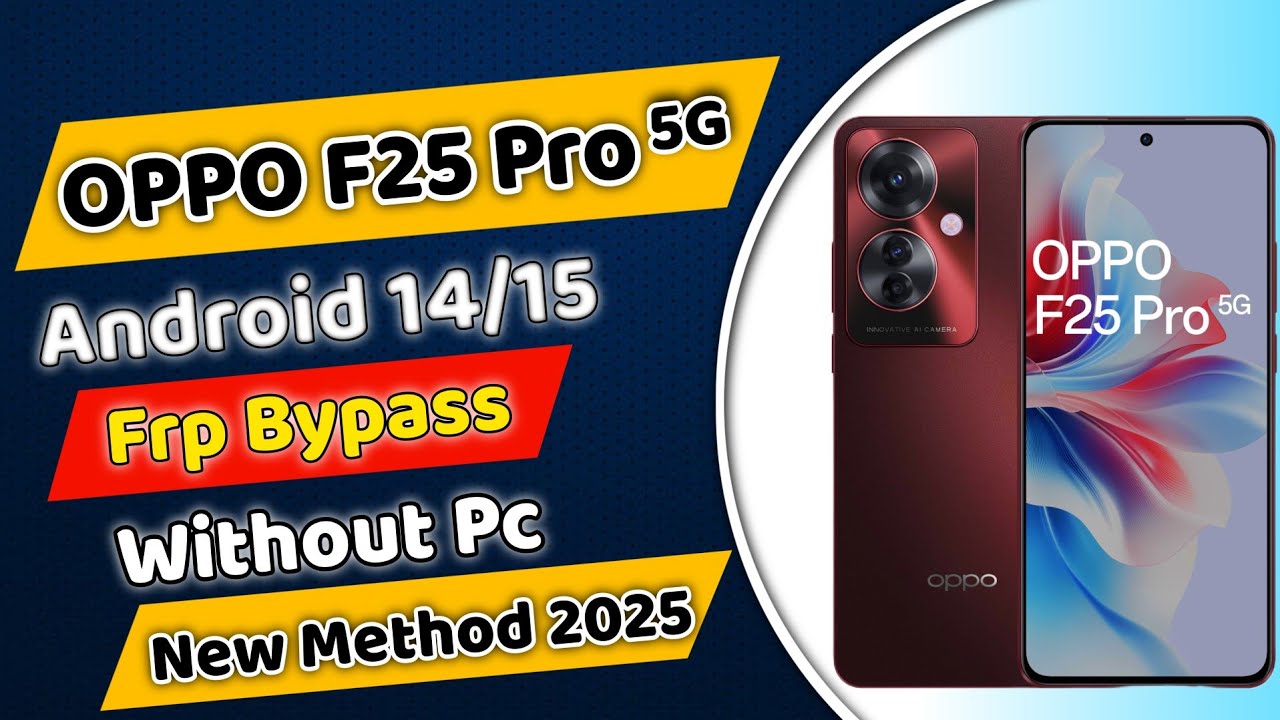 Oppo F25 Pro 5G FRP Bypass Android 14 | New Method | CPH2603 Frp Unlock Without Pc 2025