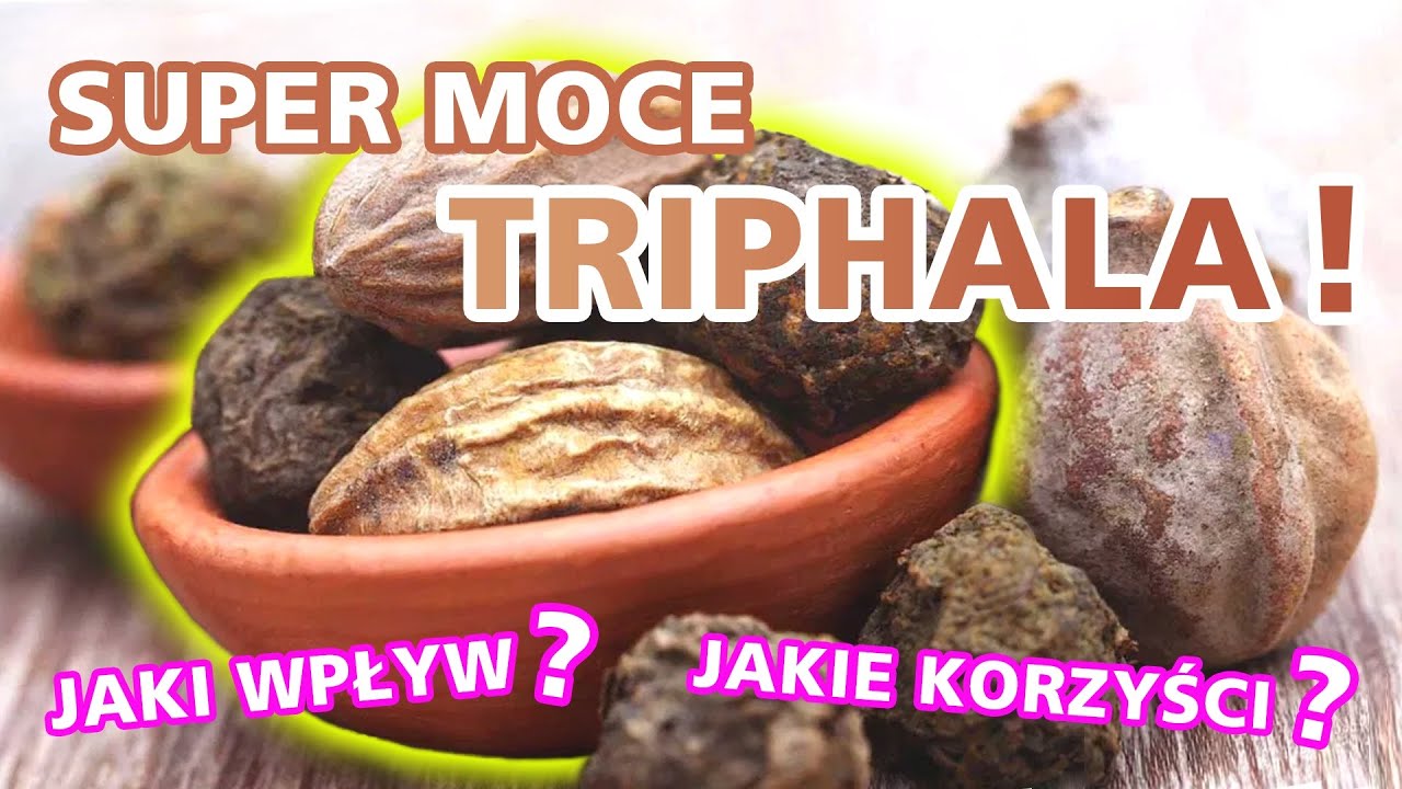 Triphala - zdrowie zaklęte w indyjskich owocach