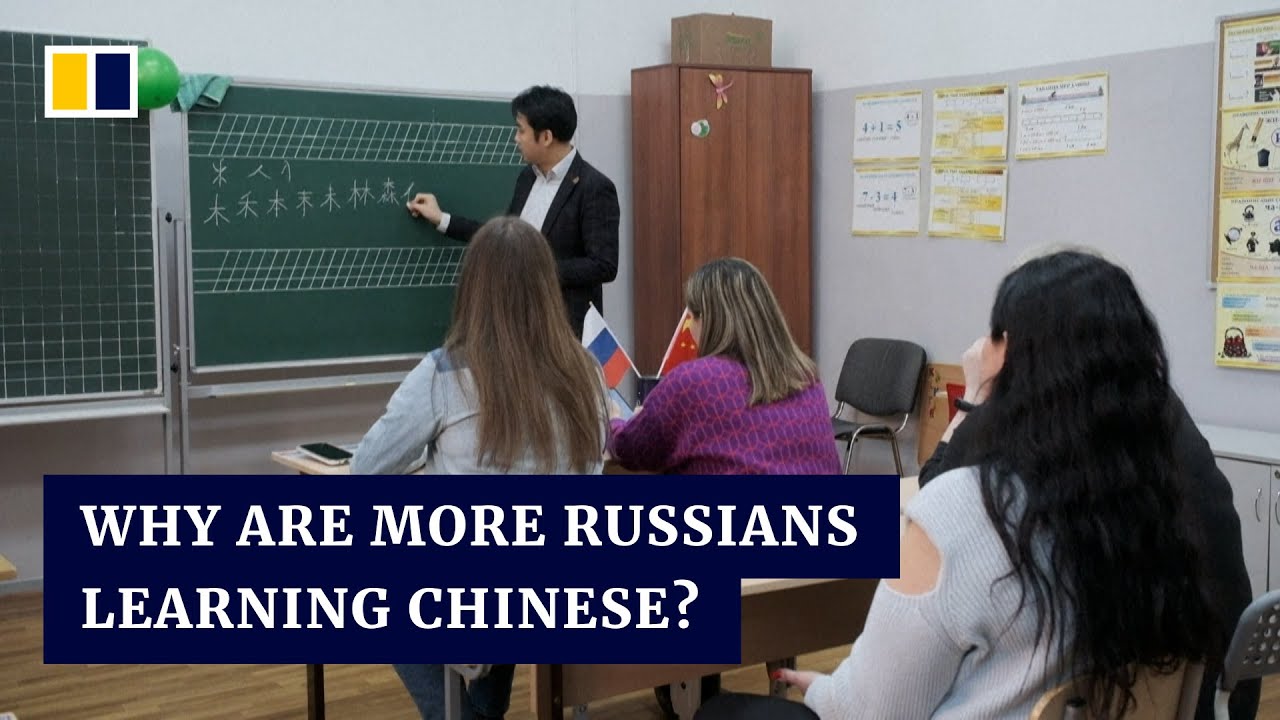 Chinese-language classes surge in popularity in Russia as Moscow and Beijing deepen relations