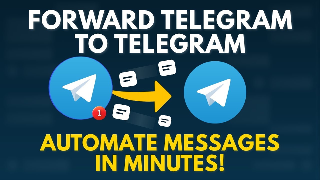 How to Forward Telegram Messages To Another Telegram