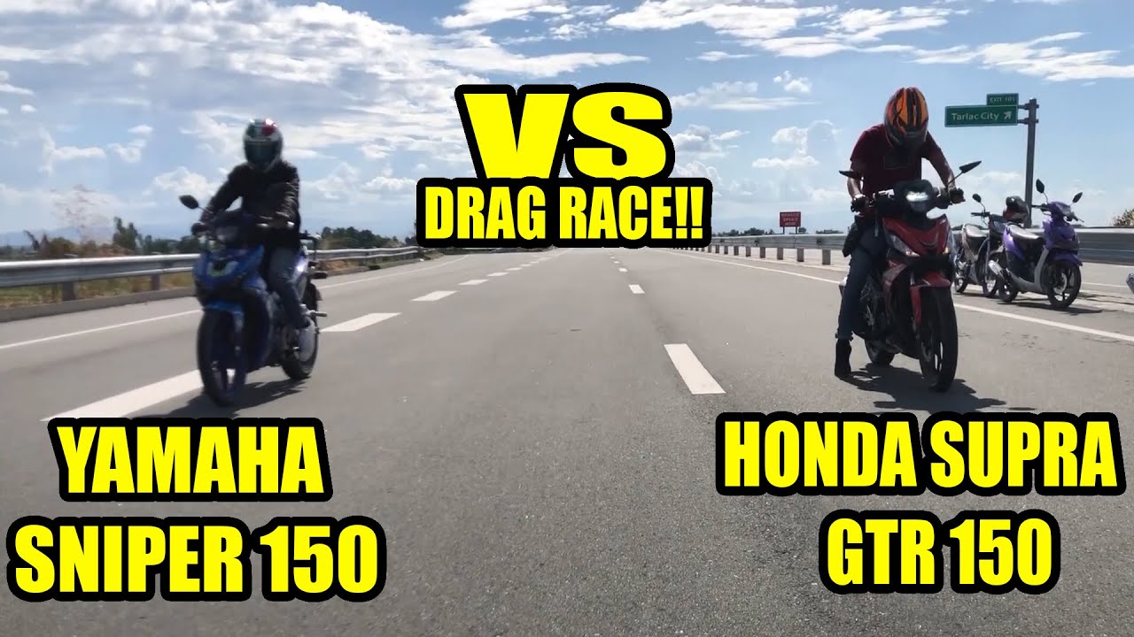 YAMAHA SNIPER 150 vs HONDA SUPRA GTR 150 | DRAG RACE