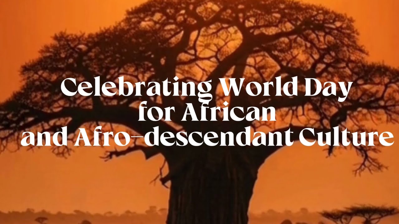 Celebrating World Day for African and Afro-descendant Culture: Echoes of the Motherland | Reverence 