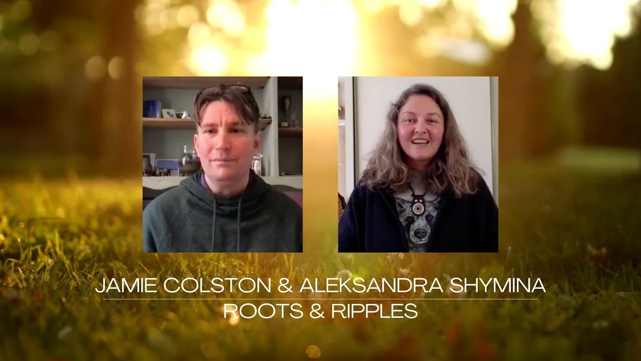 Roots & Ripples | Systemic constellations & rituals | Jamie Colston and Aleksandra Shymina