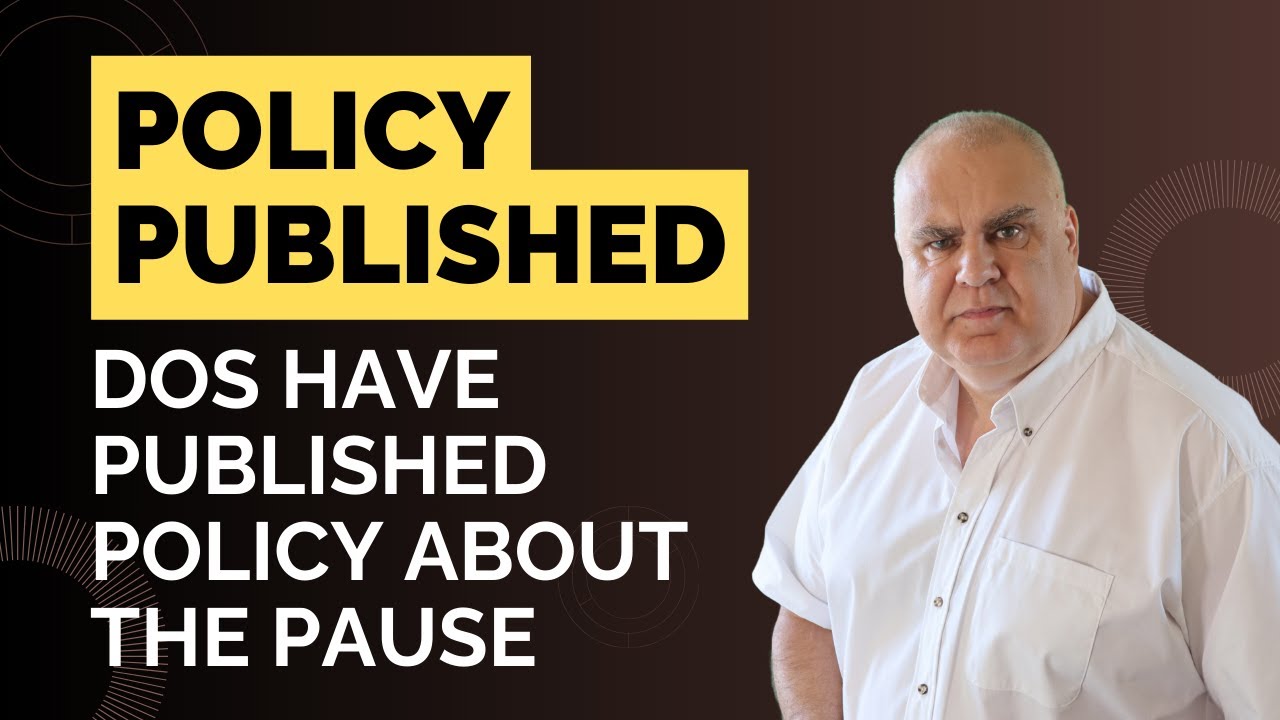 DV Lottery Greencard | Pause update number 2 - DoS have now published their policy