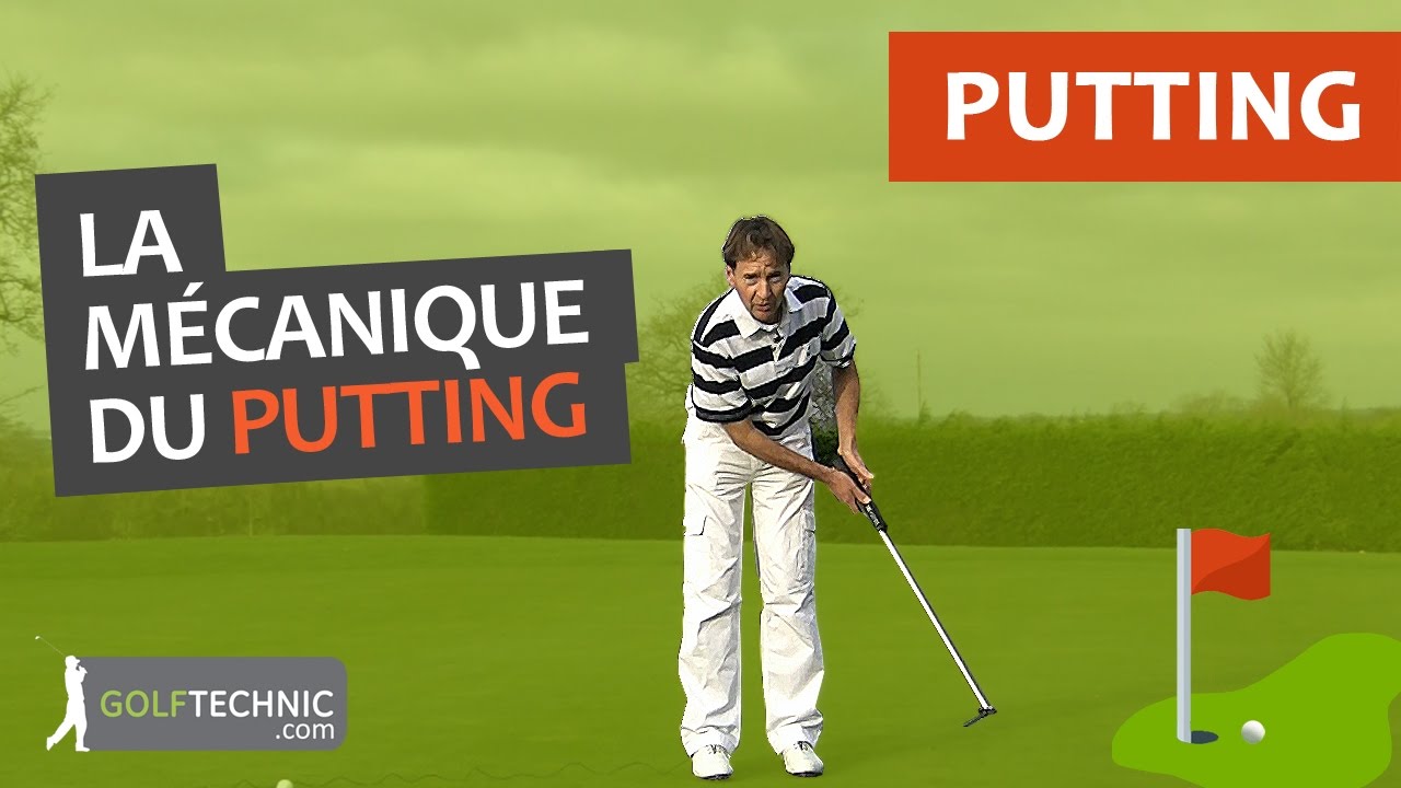 La mécanique du putting pour faire un putt par trou