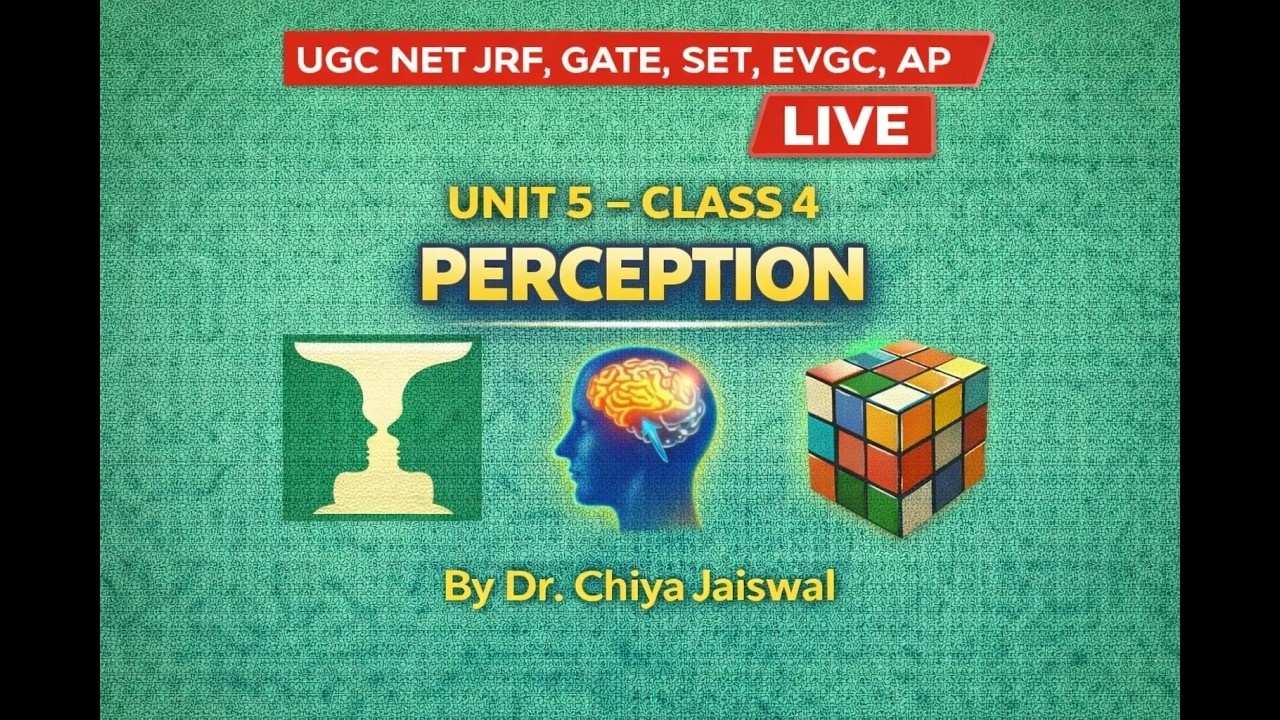 UNIT 5 Class 4- Perception
