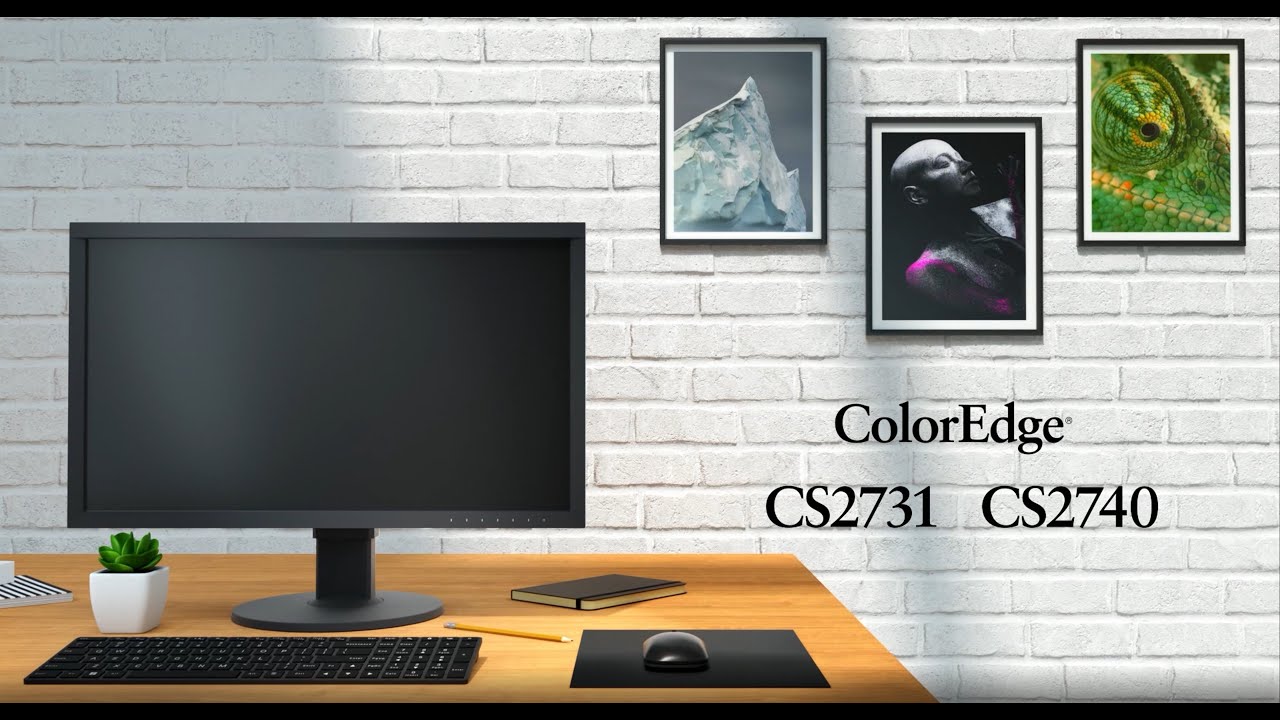 For the Creative in Everyone - ColorEdge CS2740 and CS2731