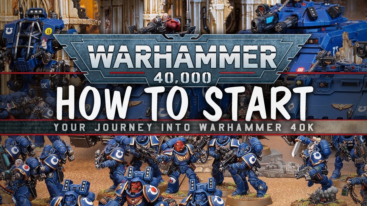 How to Start Warhammer 40K 9th Edition - Begin YOUR Journey Here!