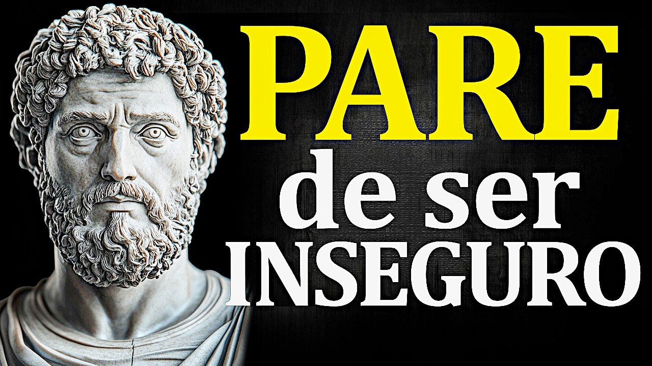COMO ELIMINAR A INSEGURANÇA DA SUA MENTE - FILOSOFIA ESTOICA