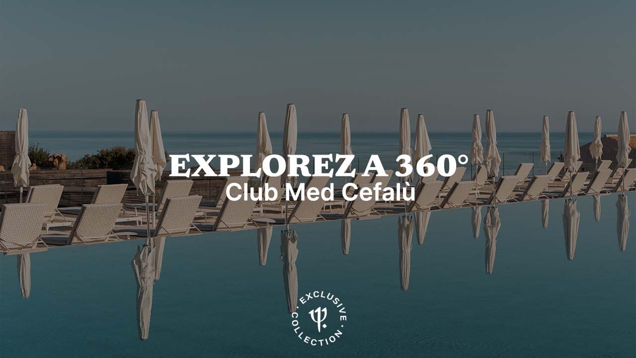 Explorez notre Club Med Cefalù - Italie [360°]