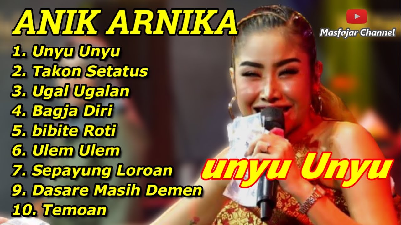 ANIK ARNIKA TERBARU FULL ALBUM 2024 ‼️ UNYU UNYU TAKON SETATUS UGAL UGALAN