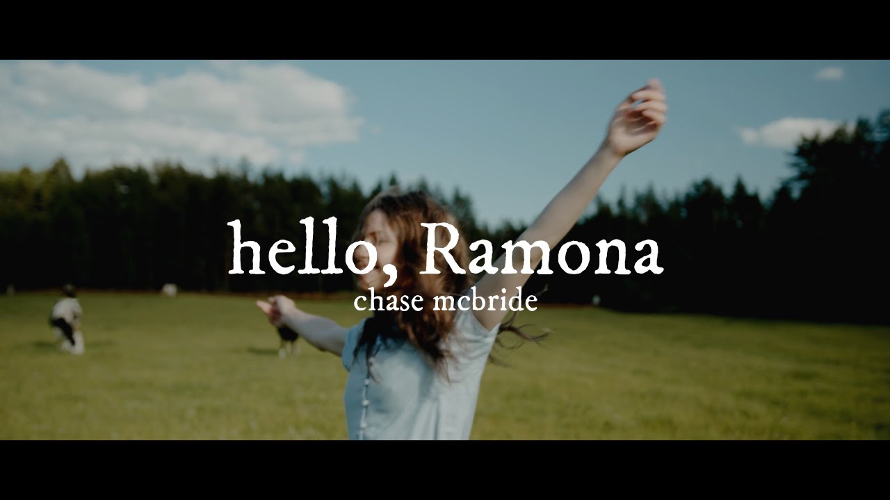 hello, ramona - chase mcbride (countryside/ sunny holiday vibe)