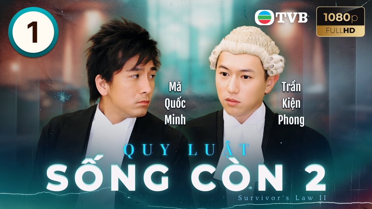 Phim TVB lồng tiếng Quy Luật Sống Còn 2 (Survivors Law 2) 1/20 | Mã Quốc Minh, Quan Ân Na | 2007