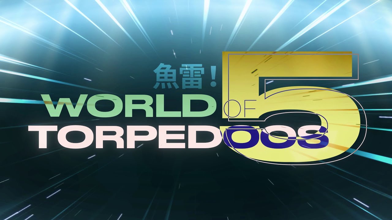 WORLD OF TORPEDOOS #5