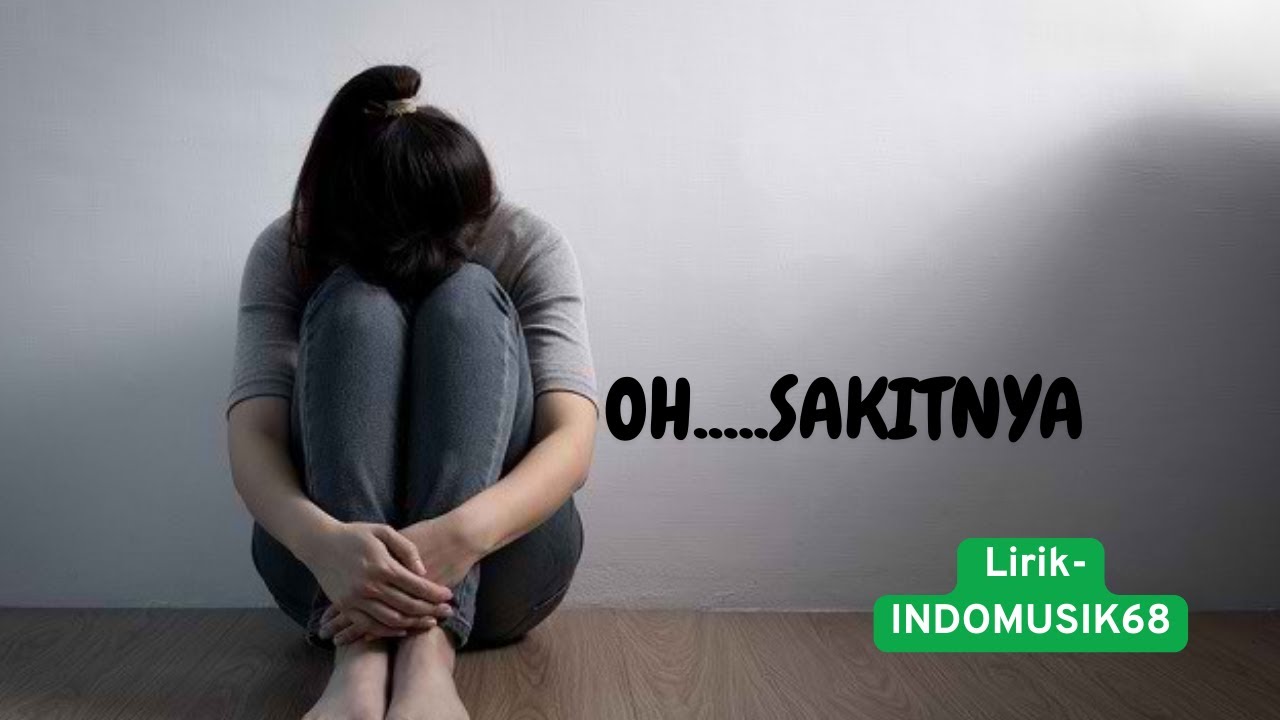 OOH...SAKITNYA ii MUSIK ENAK DINGAR SAAT SENDIRI