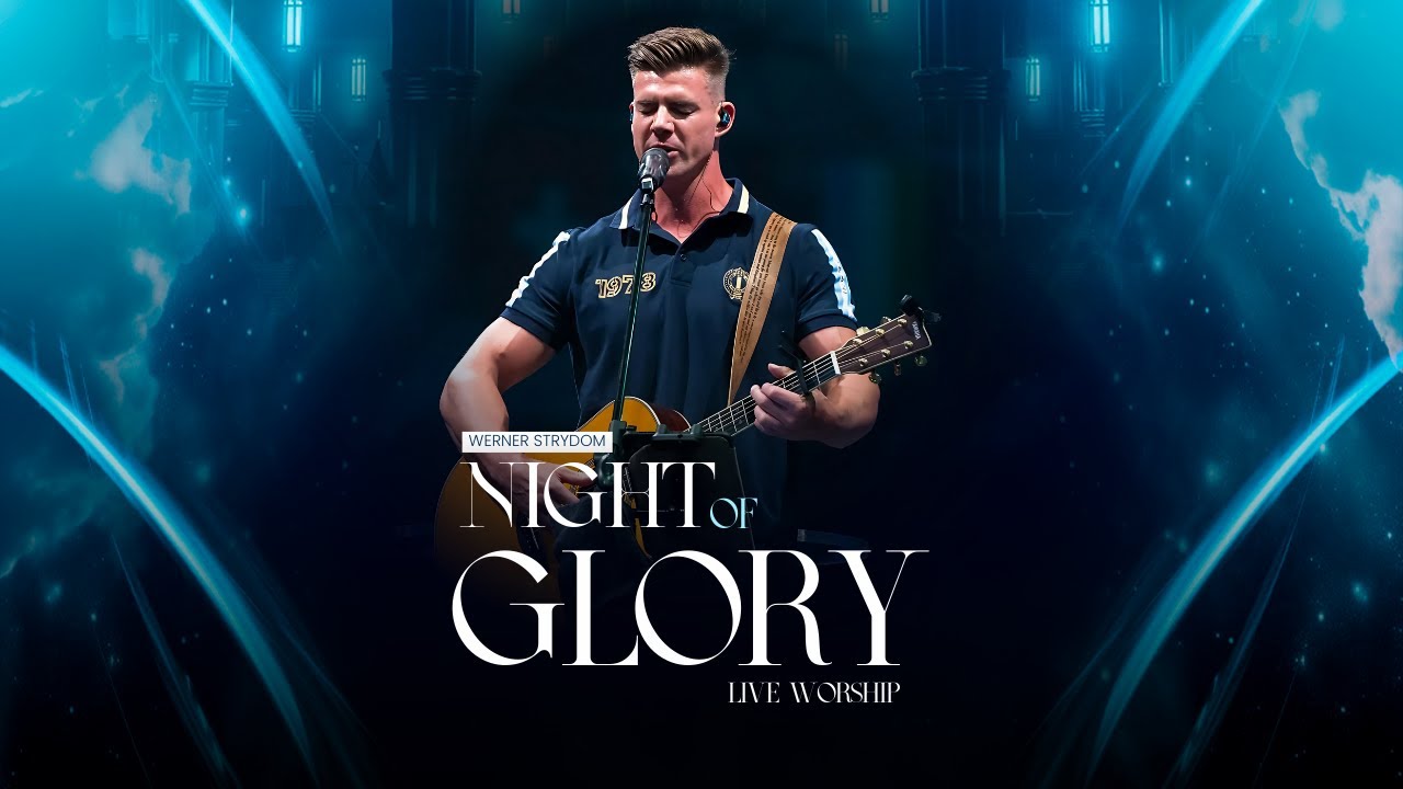 NIGHT OF GLORY | Werner Strydom