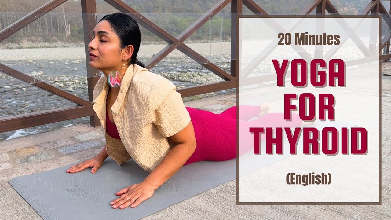 Yoga for Thyroid (Follow Along) | 20Mins Gentle Yoga Flow to Regulate Thyroid Hormone