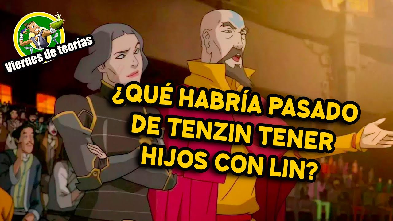 ¿Qué habría pasado si Tenzin y Lin tenían hijos? - Viernes de teorías