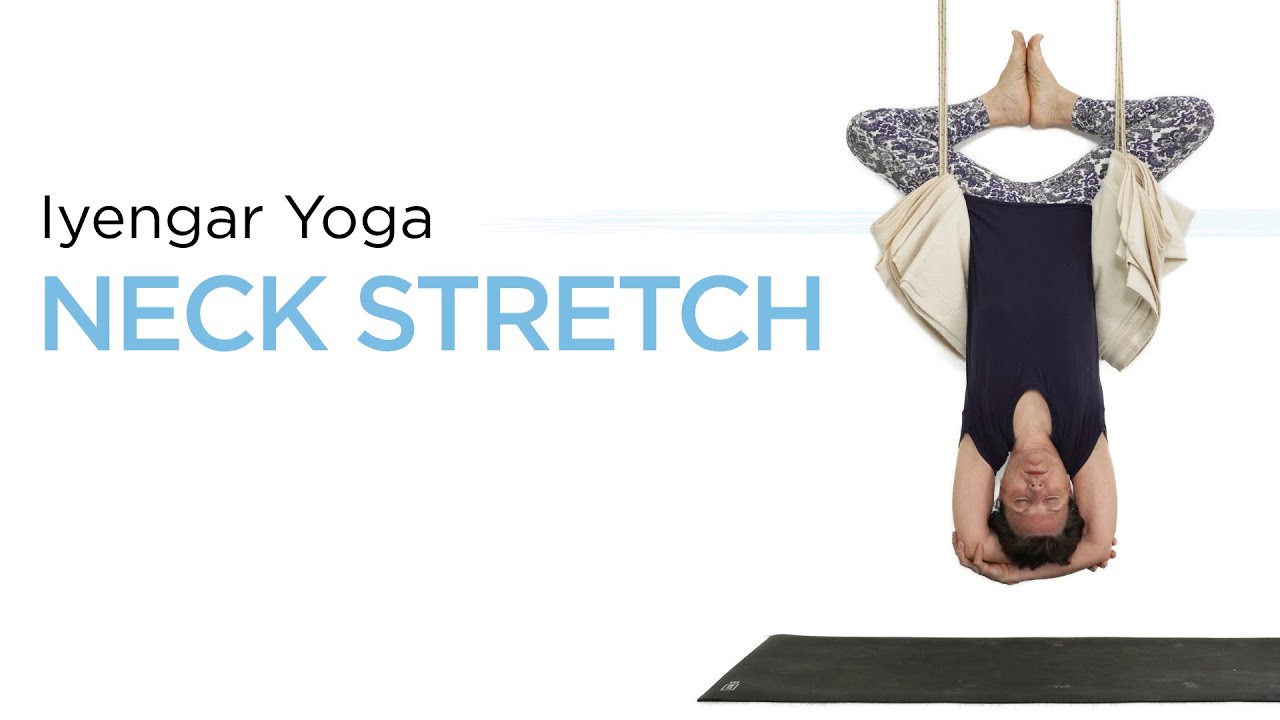 Iyengar Yoga for Neck Stretch and Strengthening