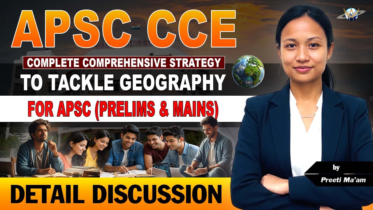How to Tackle Geography in APSC CCE | Smart Strategy & Booklist