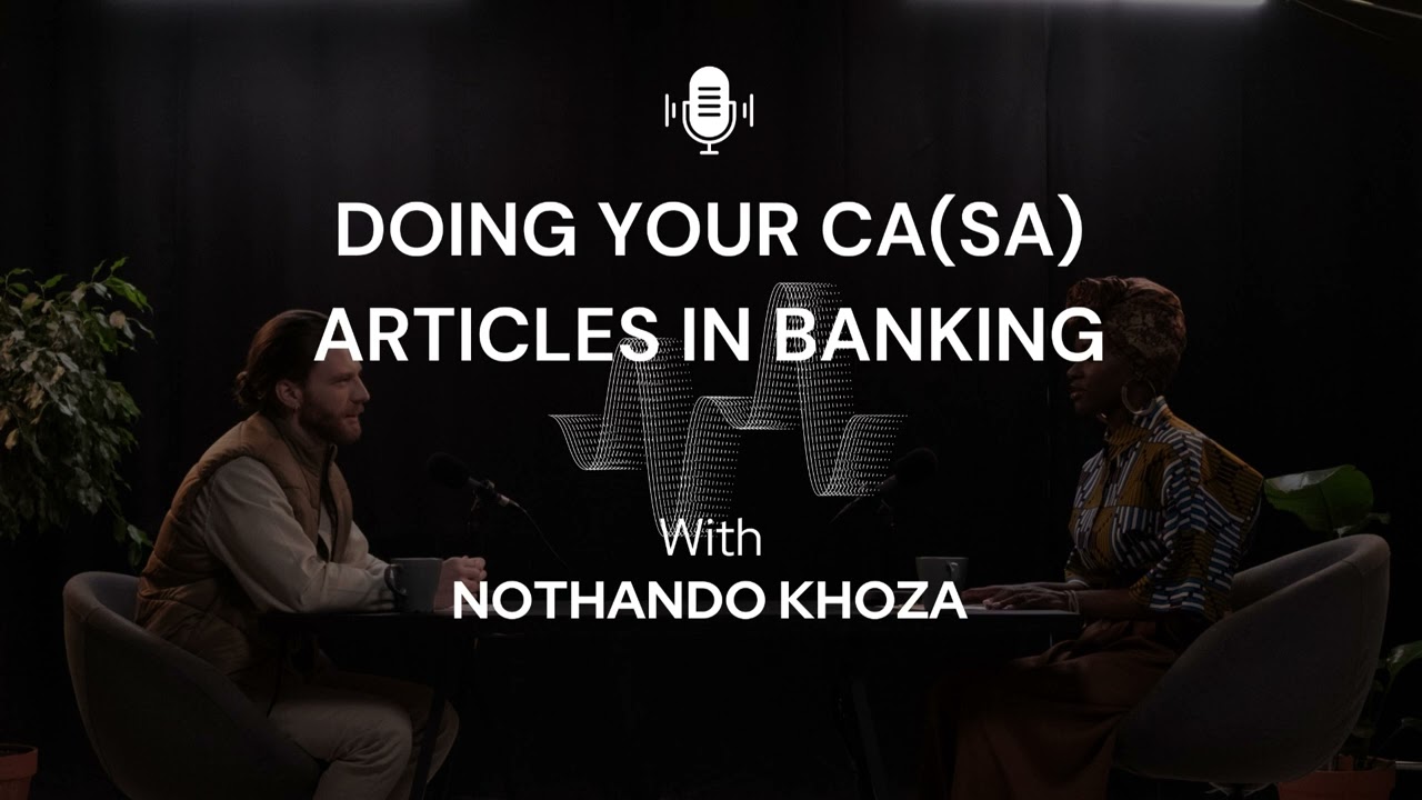 Doing your CA(SA) Articles at a bank| Entry Requirements, Interview questions and what to expect