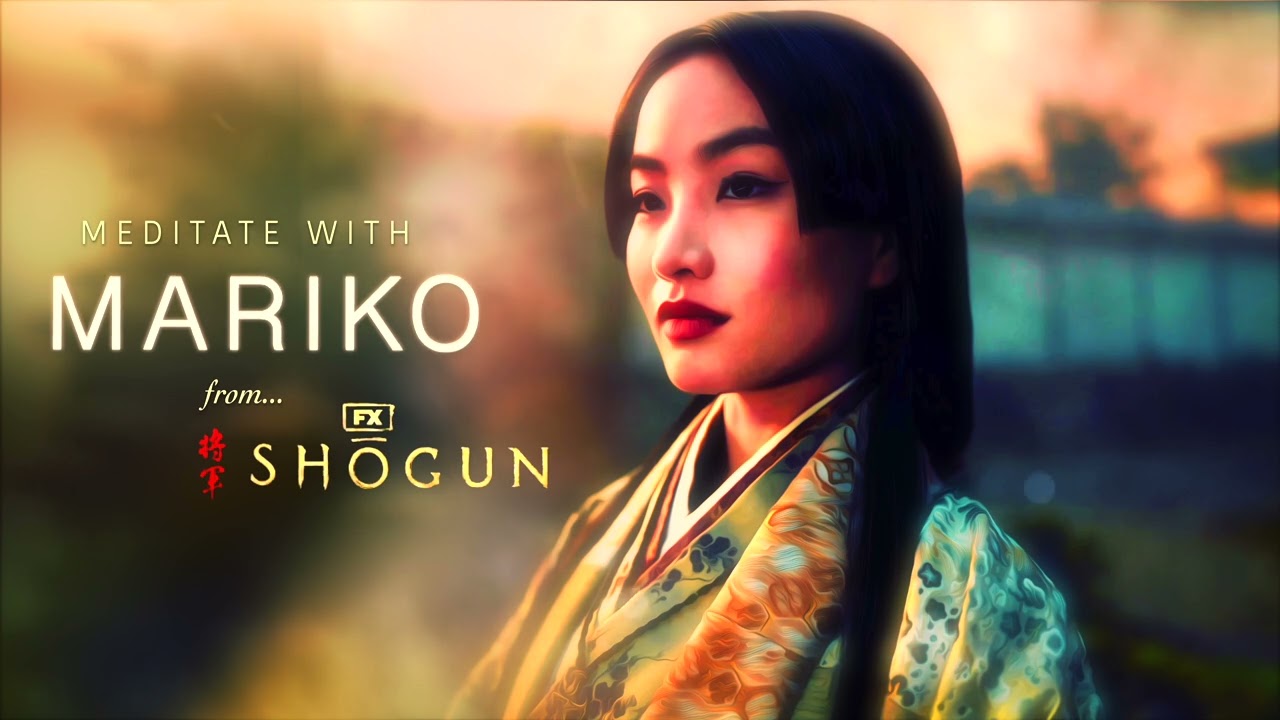 Meditate With Mariko [1HR] | SHOGUN