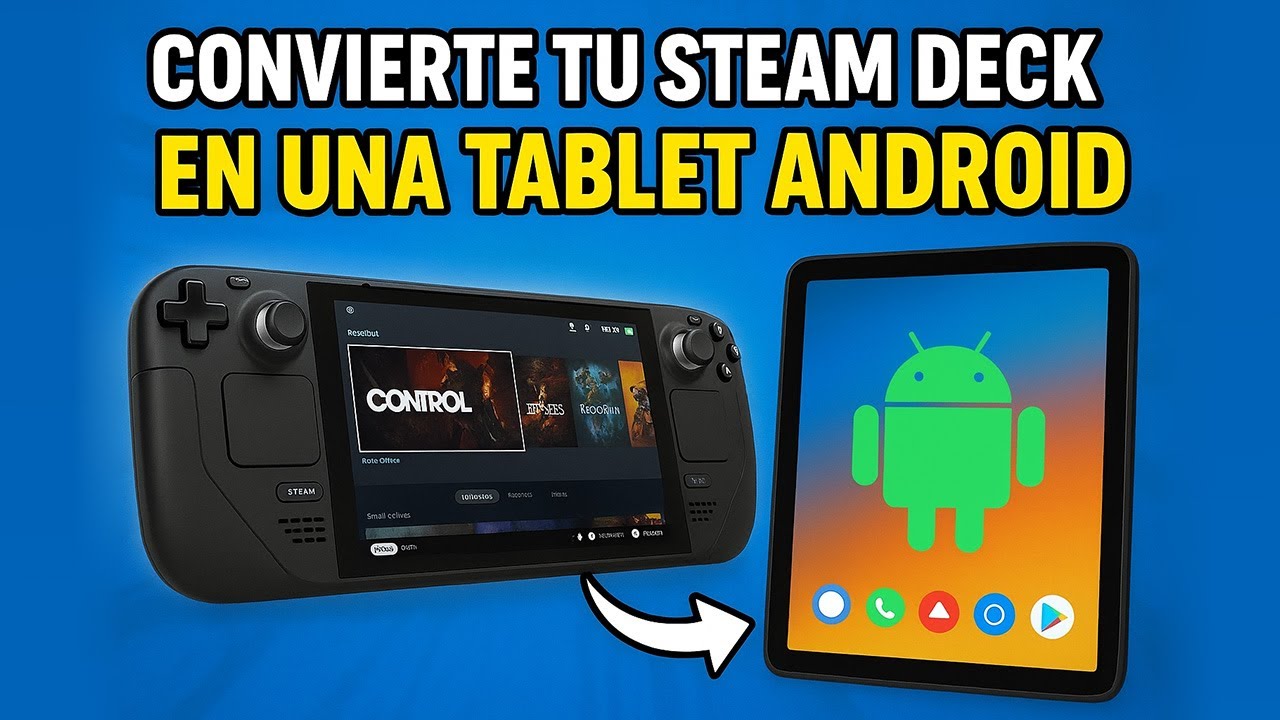 C&oacute;mo Tener Android en la Steam Deck | Instalaci&oacute;n R&aacute;pida